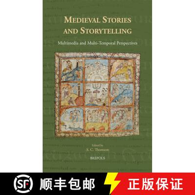 【3-4周达】精装 Medieval Stories and Storytelling : Multimedia and Multi-Temporal perspectives [9782503590509]