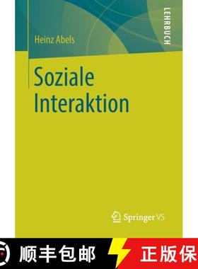 【3-4周达】Soziale Interaktion: Eine Einfuhrung in interpretative Theorien der Soziologie [9783658264284]