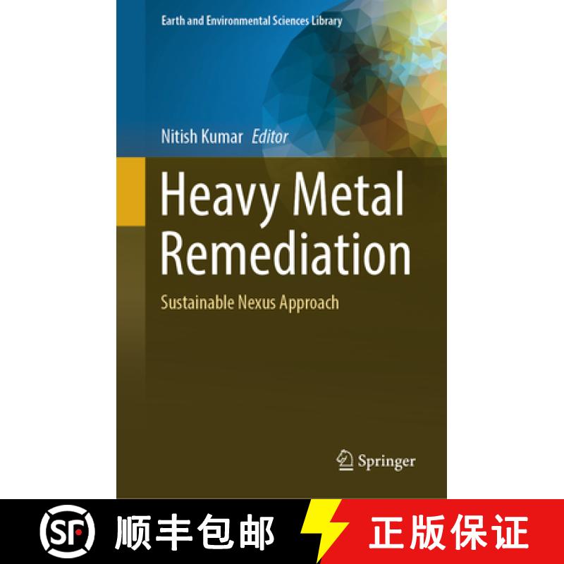 【3-4周达】Heavy Metal Remediation : Sustainable Nexus Approach [9783031536878]