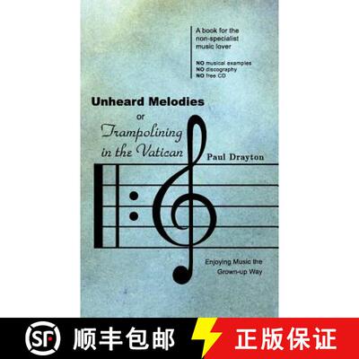预订 Unheard Melodies, or Trampolining in the Vatican [9781847480736]