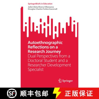 【3-4周达】Autoethnographic Reflections on a Research Journey : Dual Perspectives from a Doctoral Stu... [9789819949281]
