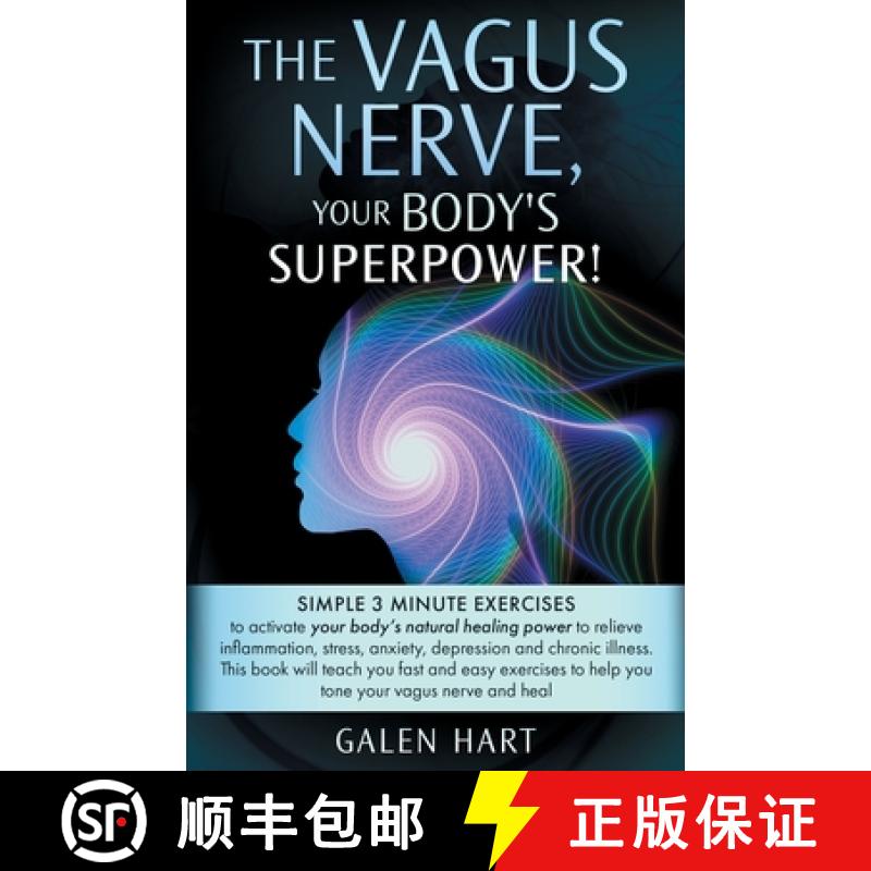 【2-3周达】The Vagus Nerve, Your Body's Superpower!: Simple 3 minute exercises to activate your body'... [9798989015405]
