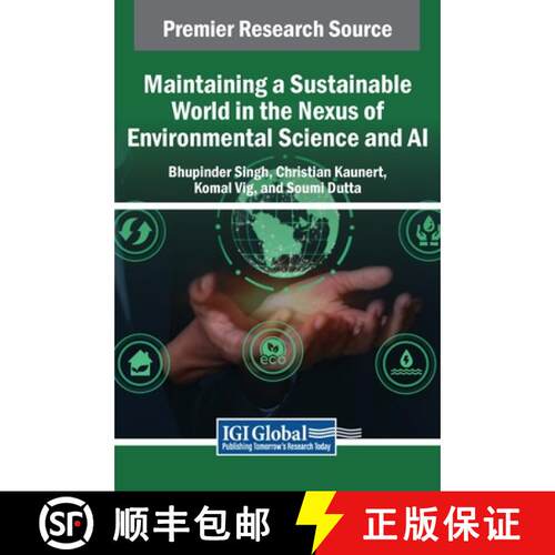 【3-4周达】精装 Maintaining a Sustainable World in the Nexus of Environmental Science and AI [9798369363362]