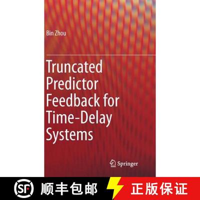 【4周达】Truncated Predictor Feedback for Time-Delay Systems [9783642542053]