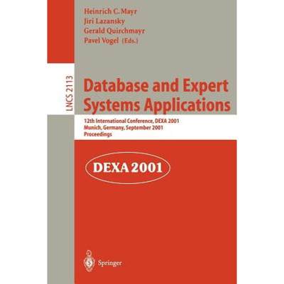 【4周达】Database and Expert Systems Applications : 12th International Conference, DEXA 2001 Munich, ... [9783540425274]