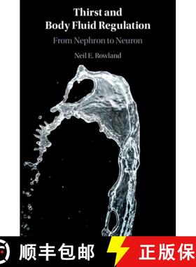 【3-4周达】Thirst and Body Fluid Regulation: From Nephron to Neuron [9781108813822]