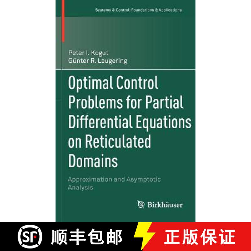 【3-4周达】Optimal Control Problems for Partial Differential Equations on Reticulated Domains : Appro... [9780817681487]