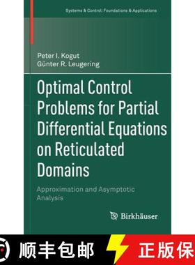 【3-4周达】Optimal Control Problems for Partial Differential Equations on Reticulated Domains : Appro... [9780817681487]