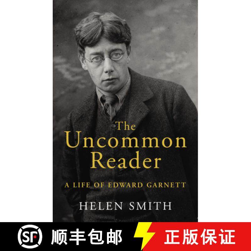 【3-4周达】The Uncommon Reader : A Life of Edward Garnett [9780224081818]
