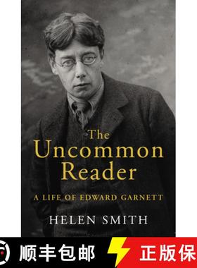 【3-4周达】The Uncommon Reader : A Life of Edward Garnett [9780224081818]