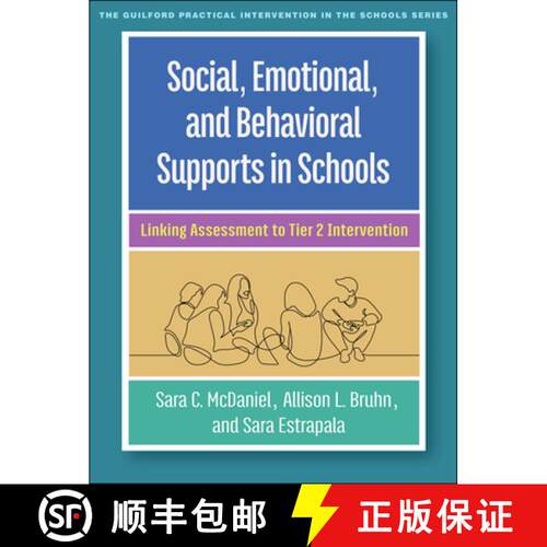【3-4周达】Social, Emotional, and Behavioral Supports in Schools: Linking Assessment to Tier 2 Interv... [9781462554171]