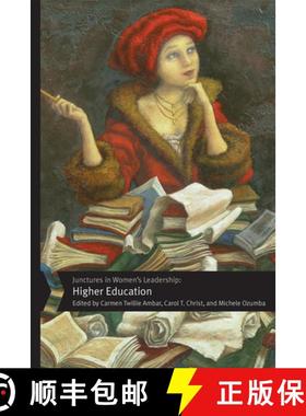 【3-4周达】Junctures in Women's Leadership: Higher Education: Higher Education [9780813586229]