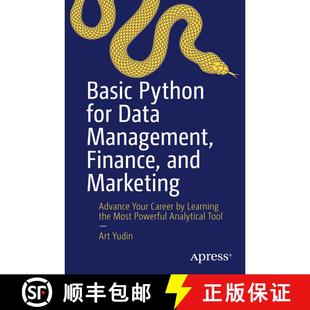【3-4周达】Basic Python for Data Management, Finance, and Marketing : Advance Your Career by Learning... [9781484271889]