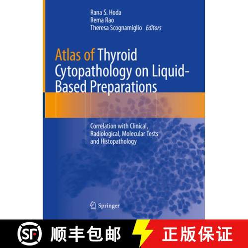 【3-4周达】Atlas of Thyroid Cytopathology on Liquid-Based Preparations: Correlation with Clinical, Ra... [9783030250652]