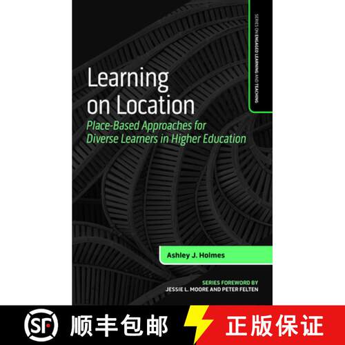 【3-4周达】Learning on Location: Place-Based Approaches for Diverse Learners in Higher Education [9781642674217]