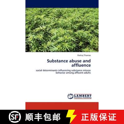 预订 Substance Abuse and Affluence [9783659232947]