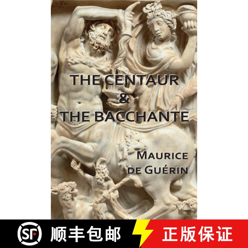 【3-4周达】The Centaur & The Bacchante [9781935835271]