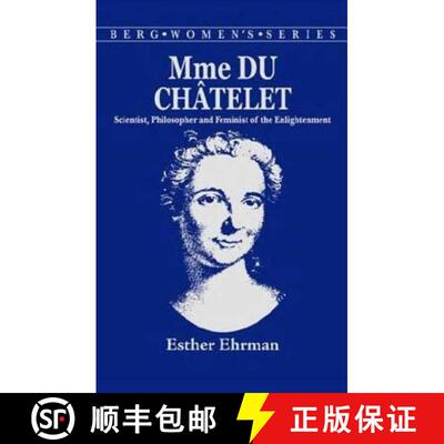 【3-4周达】精装 Madame Du Chatelet: Scientist, Philosopher and Feminist of the Enlightenment [9780907582908]