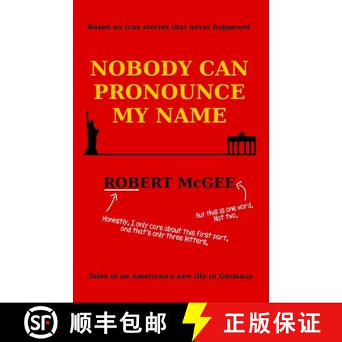 【3-4周达】Nobody Can Pronounce My Name: An American's New Life in Germany [9783982140001]