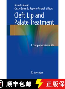 【3-4周达】Cleft Lip and Palate Treatment: A Comprehensive Guide [9783319632896]