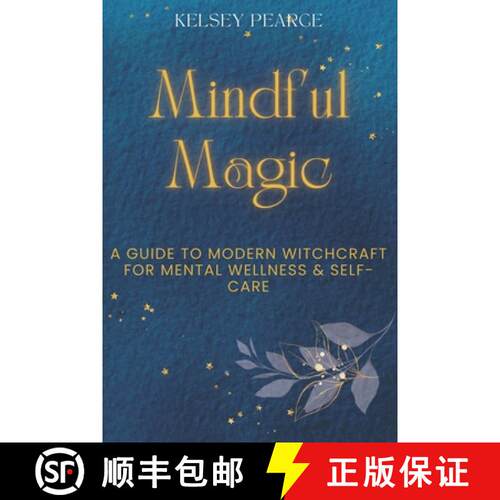 【3-4周达】Mindful Magic: A Guide to Modern Witchcraft for Mental Wellness & Self-Care [9781738290574]