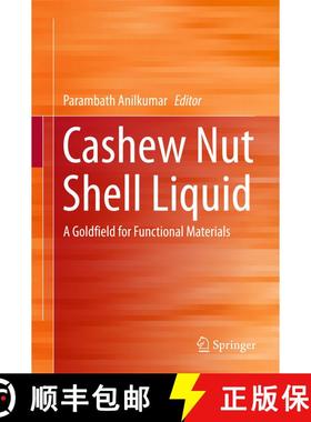 【3-4周达】Cashew Nut Shell Liquid : A Goldfield for Functional Materials (1st ed. 2017) (1st ed. 2017) [9783319474540]