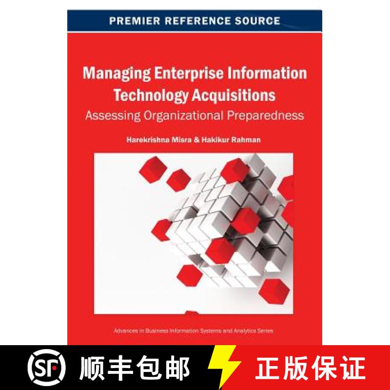 【3-4周达】Managing Enterprise Information Technology Acquisitions: Assessing Organizational Prepared... [9781466642010]