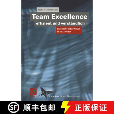 【3-4周达】Team Excellence Effizient und Verständlich : Praxisrelevantes Wissen in 24 Schritten [9783322898357]