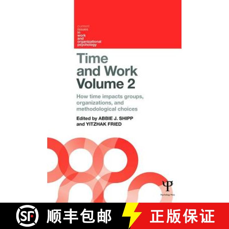 【3-4周达】Time and Work, Volume 2 : How time impacts groups, organizations and methodological choices [9781138684690]