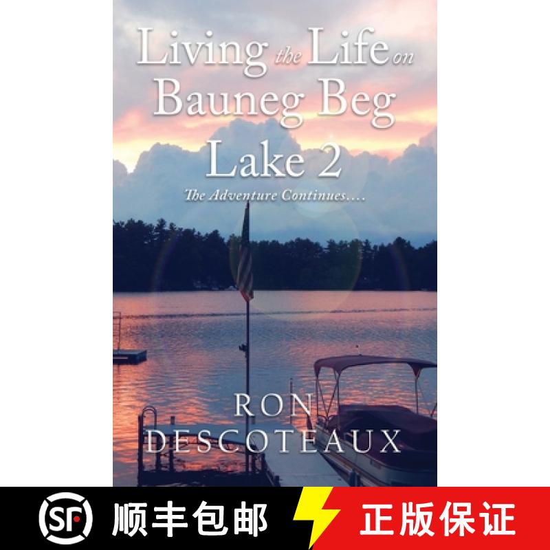 【3-4周达】Living the Life on Bauneg Beg Lake 2: The Adventure Continues [9798987836910]