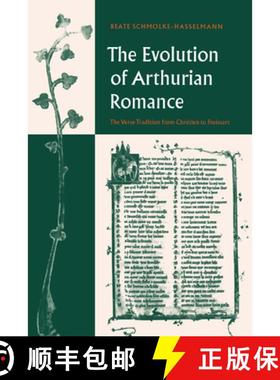 【3-4周达】Evolution of Arthurian Romance: The Verse Tradition from Chretien to Froissart - The Evolu... [9780521025652]