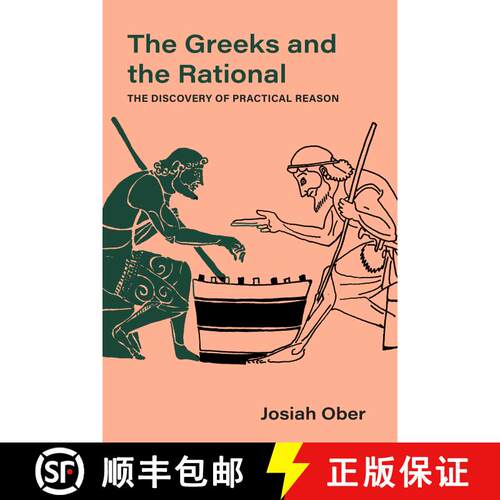 【3-4周达】精装 The Greeks and the Rational: The Discovery of Practical Reason Volume 76 (First Edition) [9780520380165]