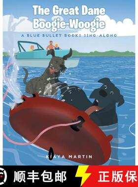【3-4周达】The Great Dane Boogie-Woogie : A Blue Bullet Books Sing-Along [9798892214674]