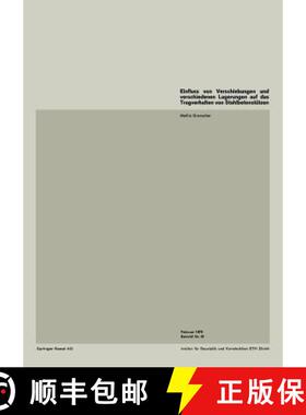 【3-4周达】Einflua Von Verschiebungen Und Verschiedenen Lagerungen Auf Das Tragverhalten Von Stahlbet... [9783764308605]