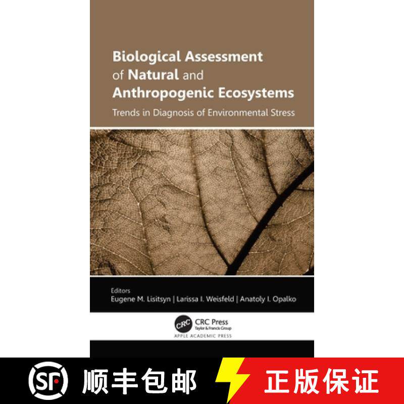 【3-4周达】Biological Assessment of Natural and Anthropogenic Ecosystems: Trends in Diagnosis of Envi... [9781774639344]