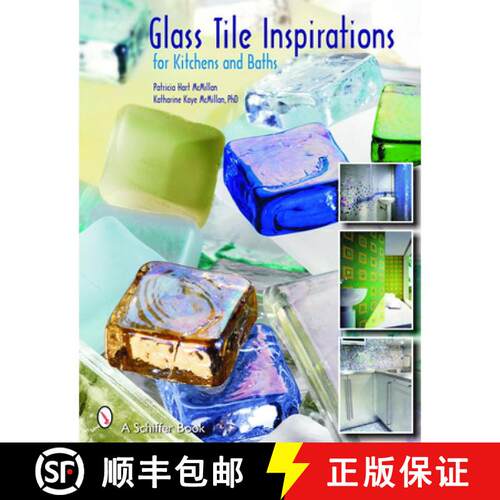 【3-4周达】Glass Tile Inspirations for Kitchens and Baths [9780764325090]