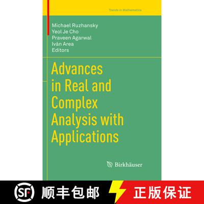 【3-4周达】Advances in Real and Complex Analysis with Applications (Softcover reprint of the original... [9789811351112]