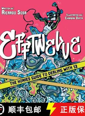【3-4周达】Efftwelve: THE HOMIES GUIDE TO DEALING WITH 12 (cops/police, ultimate guidebook, social ju... [9781737133216]