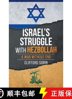 预订 Israel's Struggle with Hezbollah: A War Without End [9781960782007]
