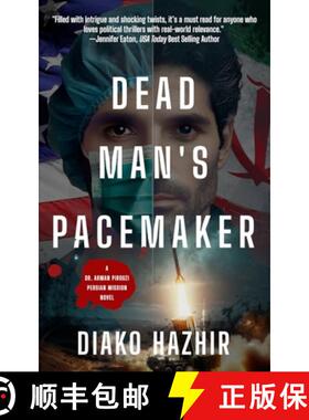 预订 Dead Man's Pacemaker: A Dr. Arman Pirouzi Persian Mission Novel [9798992992717]