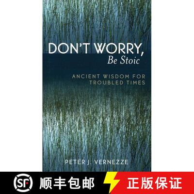 【3-4周达】Don't Worry, Be Stoic : Ancient Wisdom for Troubled Times [9780761830146]