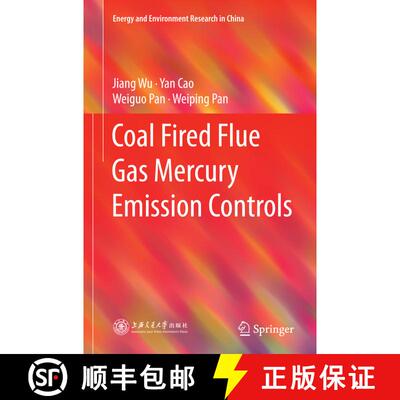 【3-4周达】Coal Fired Flue Gas Mercury Emission Controls (Softcover reprint of the original 1st ed. 2... [9783662524749]
