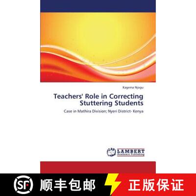 预订 Teachers' Role in Correcting Stuttering Students [9783659129889]