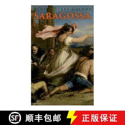 【3-4周达】Saragossa: A Narrative of Spanish Valor (Historical Novel) [9788027341658]