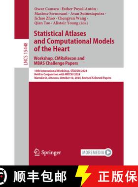 【3-4周达】Statistical Atlases and Computational Models of the Heart. Workshop, CMRxRecon and MBAS Ch... [9783031877551]