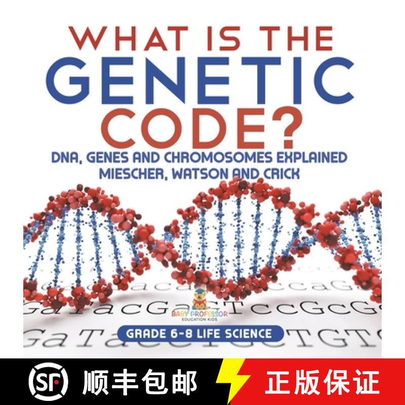 【3-4周达】What is the Genetic Code? DNA, Genes and Chromosomes Explained | Miescher, Watson and Cric... [9781541991002]