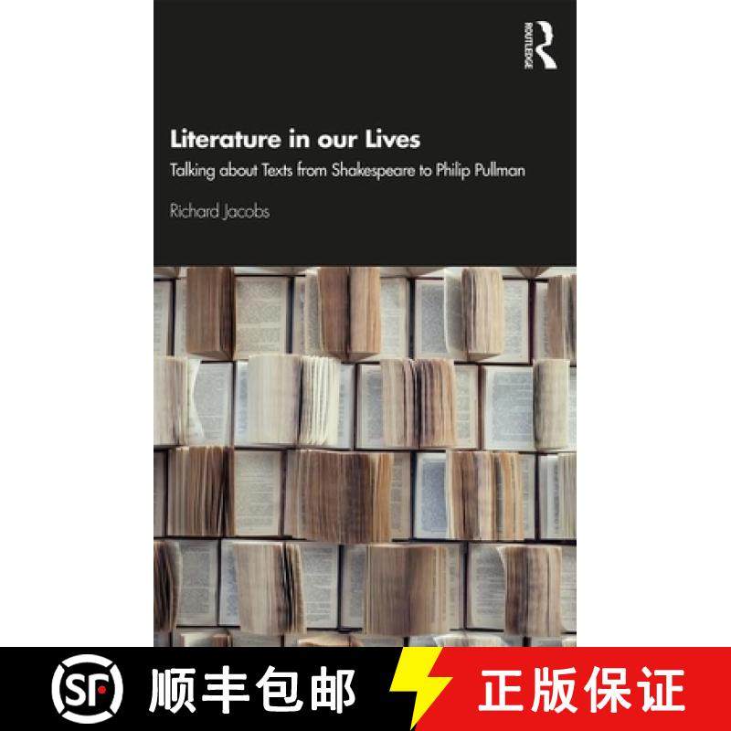 【3-4周达】Literature in our Lives : Talking About Texts from Shakespeare to Philip Pullman [9780367189341]