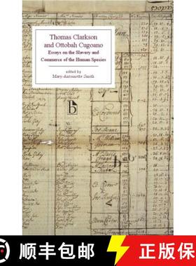 【3-4周达】Thomas Clarkson and Ottobah Cugoano: Thoughts and Sentiments on the Evils of Slavery (1787-8) [9781551113388]