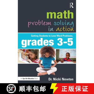 【3-4周达】Math Problem Solving in Action: Getting Students to Love Word Problems, Grades 3-5 [9781138206441]