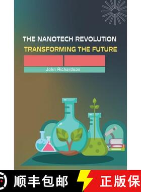【3-4周达】The Nanotech Revolution Transforming the Future [9789358683646]